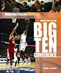 Basketball in the Big Ten Conference (Library Binding)