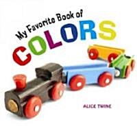 My Favorite Book of Colors (Board Books)