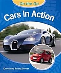 Cars in Action (Library Binding)