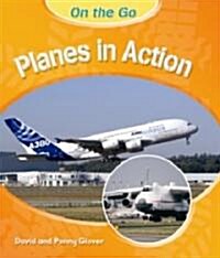 Planes in Action (Library Binding)