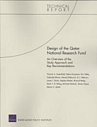 Design of the Qatar National Research Fund: An Overview of the Study Approach and Key Recommendations (Paperback)