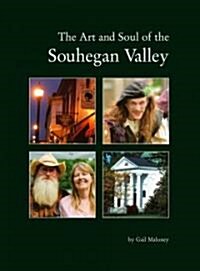 The Art and Soul of the Souhegan Valley (Hardcover)