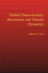Global Transversality, Resonance and Chaotic Dynamics (Hardcover)