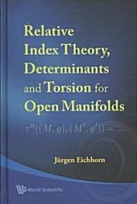 Relative Index Theory, Determinants &... (Hardcover)