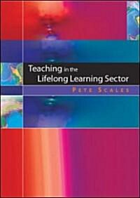 Teaching In The Lifelong Learning Sector (Paperback, 1st)