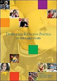 Developing Reflective Practice in the Early Years (Hardcover)