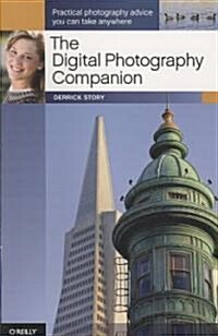 The Digital Photography Companion: Practical Photography Advice You Can Take Anywhere (Paperback)