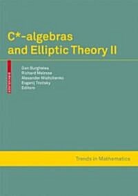 C*-Algebras and Elliptic Theory II (Hardcover, 2008)