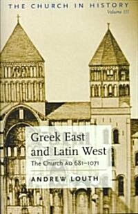 Greek East And Latin West (Paperback)