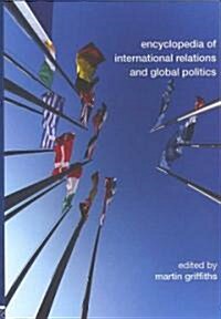 Encyclopedia Of International Relations And Global Politics (Paperback, 1st)