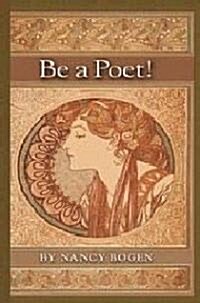 Be a Poet! (Paperback)