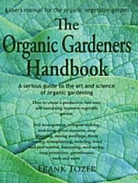 The Organic Gardeners Handbook (Paperback)