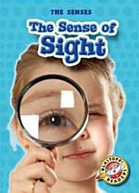 The Sense of Sight (Library Binding)