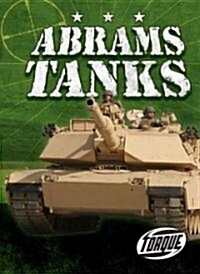 Abrams Tanks (Library Binding)