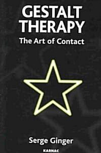 Gestalt Therapy : The Art of Contact (Paperback)