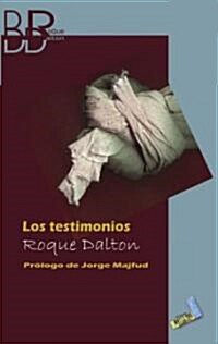 Los Testimonios/ The Testimonies (Paperback)