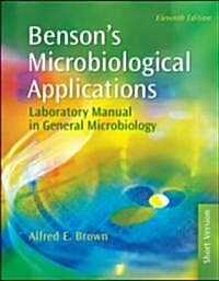 Bensons Microbiological Applications (Paperback, 11th, Spiral, Lab Manual)