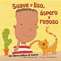 Suave y liso, aspero y rugoso/ Soft and Smooth, Rough and Bumpy (Library)