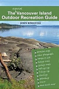 The Essential Vancouver Island Outdoor Recreation Guide (Paperback)