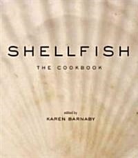 Shellfish: The Cookbook (Paperback)