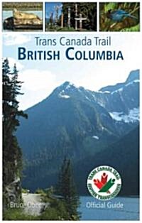 Trans Canada Trail: British Columbia (Paperback)