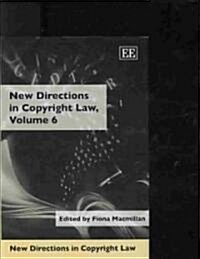 New Directions in Copyright Law, Volume 6 (Hardcover)