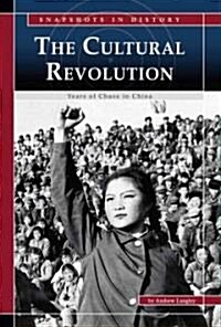 The Cultural Revolution: Years of Chaos in China (Library Binding)