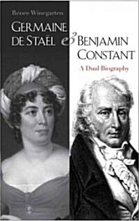 [중고] Germaine de Sta? and Benjamin Constant: A Dual Biography (Hardcover)