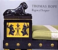 Thomas Hope: Regency Designer (Hardcover)