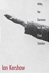 Hitler, the Germans, and the Final Solution (Hardcover)