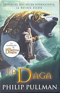 La Daga = The Subtle Knife (Hardcover)