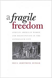 A Fragile Freedom (Hardcover)