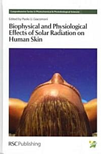 Biophysical and Physiological Effects of Solar Radiation on Human Skin (Hardcover)