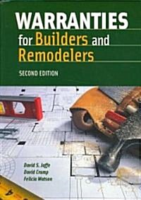Warranties for Builders & Remodelers (Paperback, 2, Second Edition)