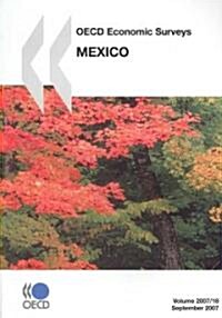 OECD Economic Surveys: Mexico - Volume 2007 Issue 18 (Paperback)