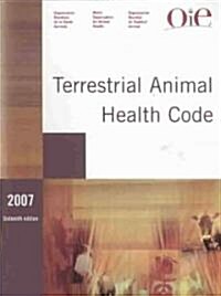 Terrestrial Animal Health Code 2007 (Paperback, 16th)