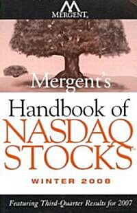 Mergents Handbook of NASDAQ Stocks Winter 2008 (Paperback)
