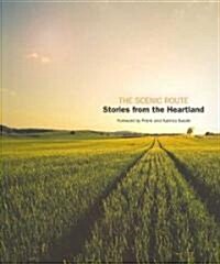 The Scenic Route: Stories from the Heartland (Paperback)