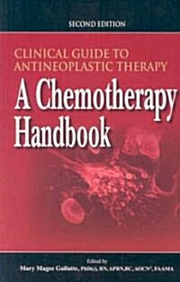 Clinical Guide to Antineoplastic Therapy (Paperback, 2nd)