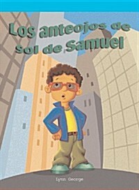 Los Anteojos de Sol de Samuel (Sammys Sunglasses) (Paperback)