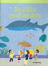 de Visita En El Acuario (at the Aquarium) (Paperback)