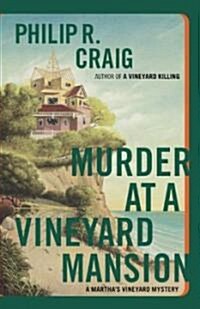 Murder at a Vineyard Mansion: A Marthas Vineyard Mystery (Paperback)