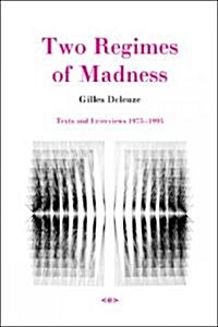 Two Regimes of Madness: Texts and Interviews 1975--1995 (Paperback, 2)