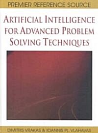 Artificial Intelligence for Advanced Problem Solving Techniques (Hardcover)