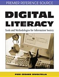Digital Literacy: Tools and Methodologies for Information Society (Hardcover)