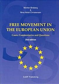 Free Movement in the European Union (Paperback, 2nd)