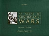 An Atlas of Australias Wars (Hardcover, 2nd, SLP)