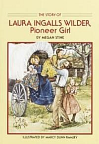 [중고] Story of Laura Ingalls Wilder: Pioneer Girl (Paperback)