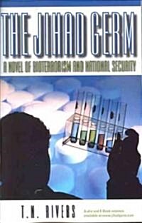 Jihad Germ: Am Novel of National Security (Paperback)