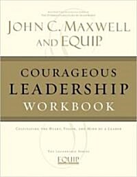 Courageous Leadership Workbook (Paperback, Workbook)